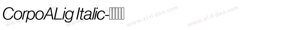 CorpoALig Italic字体转换